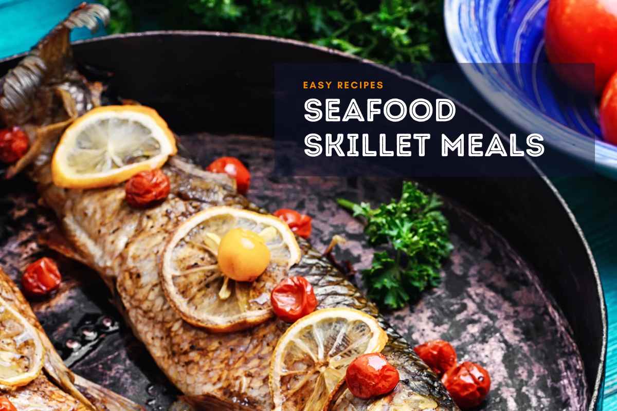 Seafood Skillet Meals